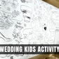 Wedding Day Activity For Kids Busy Center