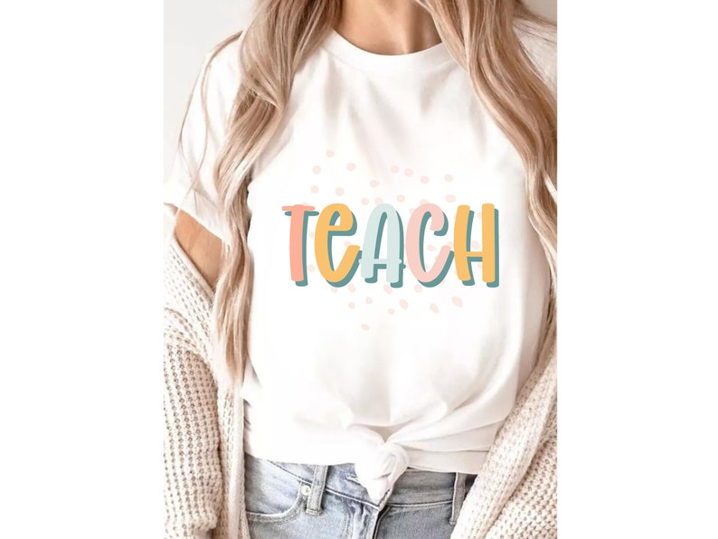 Teach Teacher Appreciation Graphic Tee