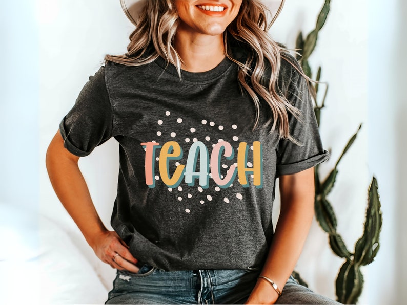 Teach Teacher Appreciation Graphic Tee