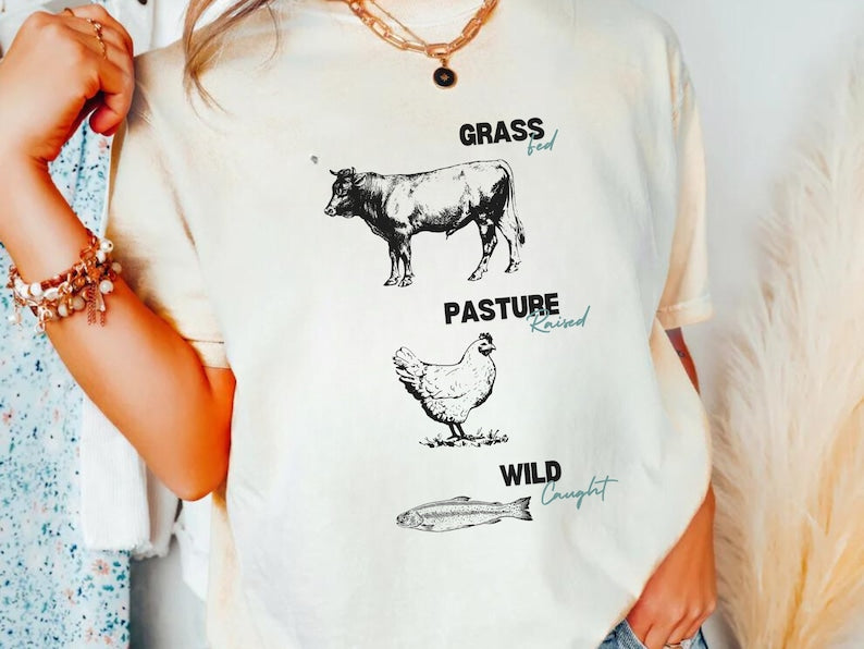 Grass Fed and Pasture Raised Graphic Tee