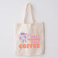 Half Coffee Half Teacher Tote Bag