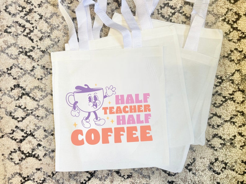 Half Coffee Half Teacher Tote Bag