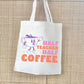 Half Coffee Half Teacher Tote Bag