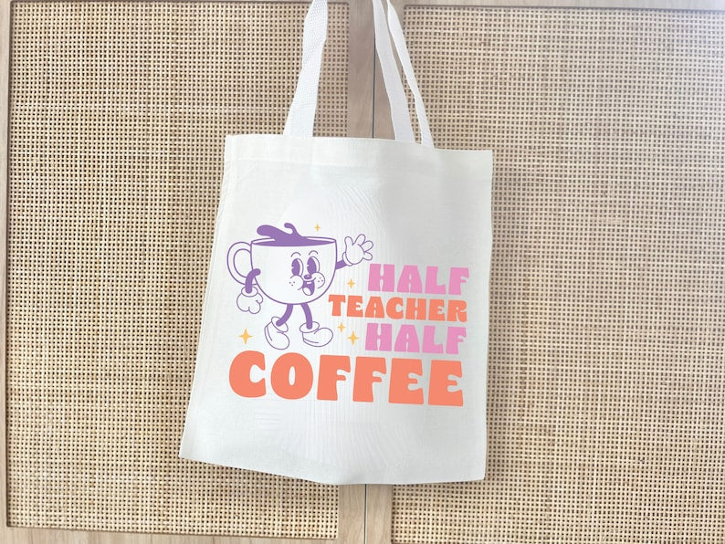 Half Coffee Half Teacher Tote Bag