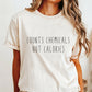 Count Chemicals Not Calories Shirt Healthy Advocate Tee