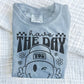 Day you deserve Graphic Tee