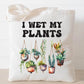 Funny Plant Lover Tote Bag