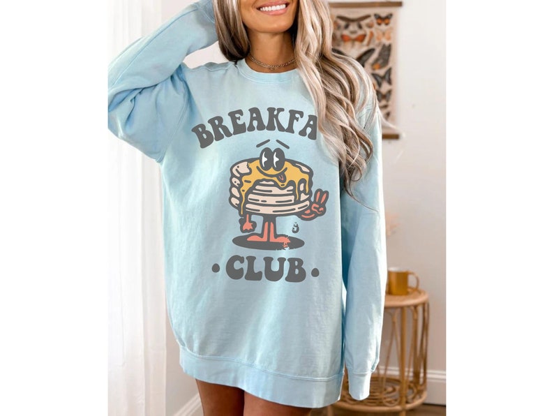 Breakfast Club Comfort Colors Sweater