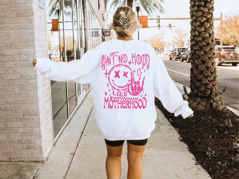 Ain't no hood like Motherhood Graphic Tee Front and Back