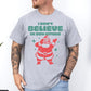 I Don’t Believe in You Either Christmas T-Shirt - Unisex Holiday Tee